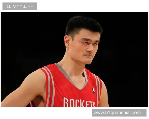 姚明职业生涯盖帽总数揭秘及其在NBA历史上的地位分析